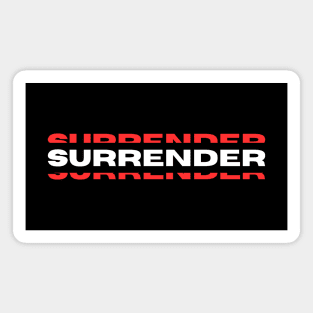 Surrender | Christian Saying Magnet